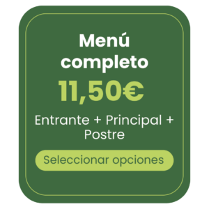 LUNES ENTRANTE + PLATO PRINCIPAL + POSTRE